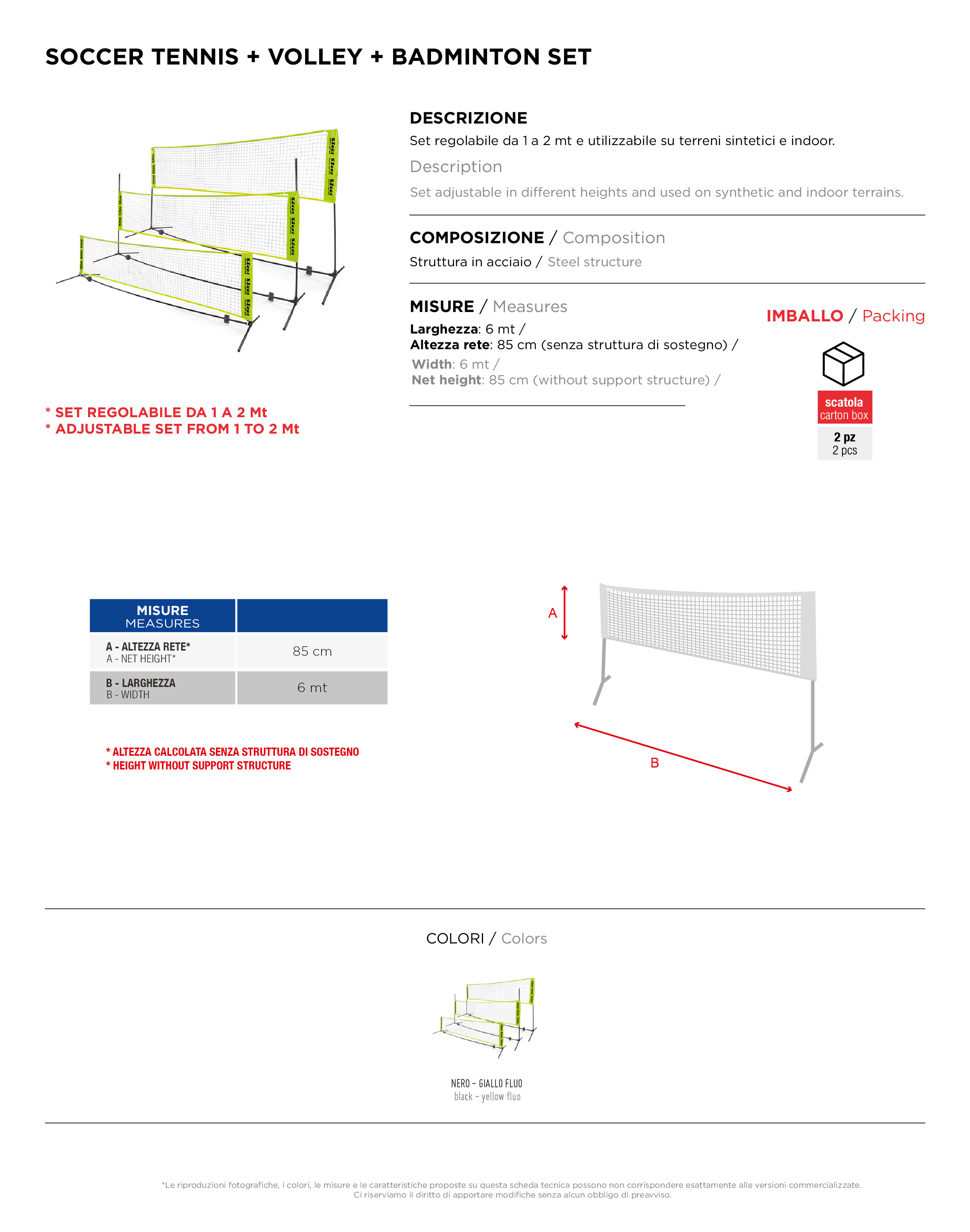 Scheda tecnica – SOCCER TENNIS+VOLLEY+BADMINTON SET